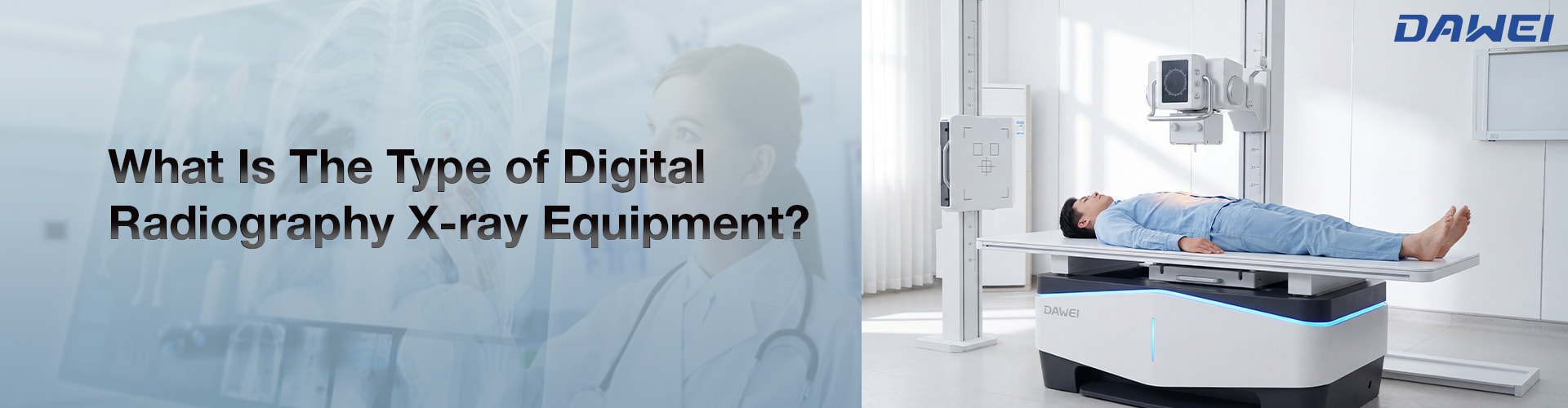What Is The Type of Digital Radiography X-ray Equipment