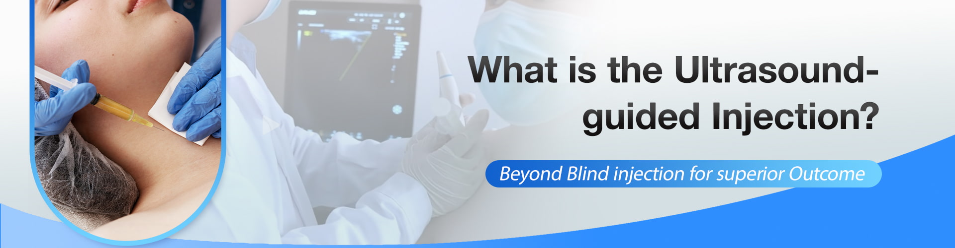 What is the Ultrasound-guided Injection? beyond vlind injection for superior outcome
