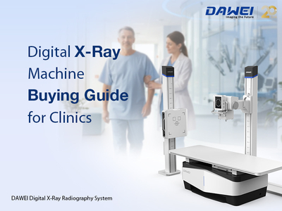 Digital X-Ray Machine Buying Guide for Clinics800 600 拷贝.jpg
